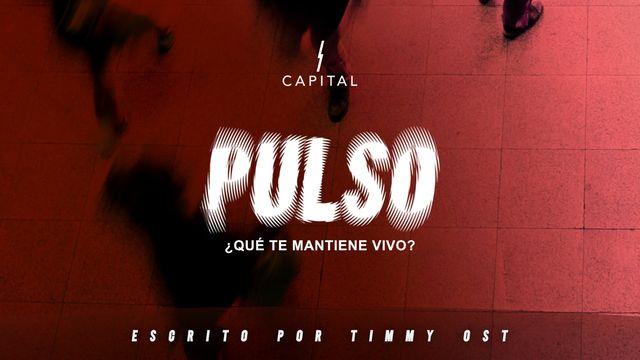 Pulso. ¿Qué Te Mantiene Vivo?