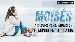 Moisés. 7 Claves Para Impactar Tu Mundo Día a Día. EFESIOS 3:20 La Palabra (versión española)
