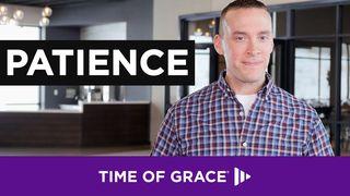 Patience 1 Timothy 1:13-15 New International Version