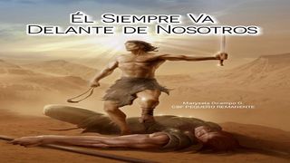 Él Siempre va Delante De Nosotros 2 Corintios 10:3-5 Nueva Versión Internacional - Español