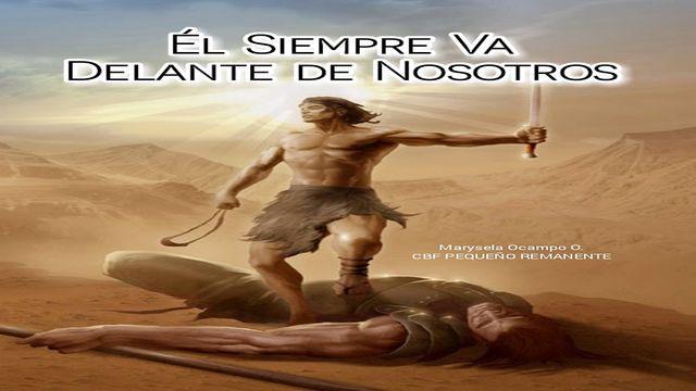 Él Siempre va Delante De Nosotros