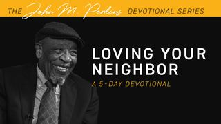 Loving Your Neighbor Mark 2:17 New International Version (Anglicised)