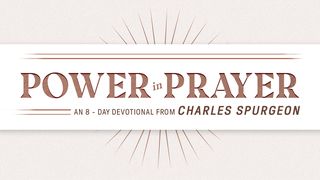 Power in Prayer 1 John 3:21-24 The Message