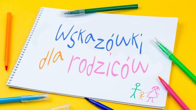 Wskazówki dla rodziców
