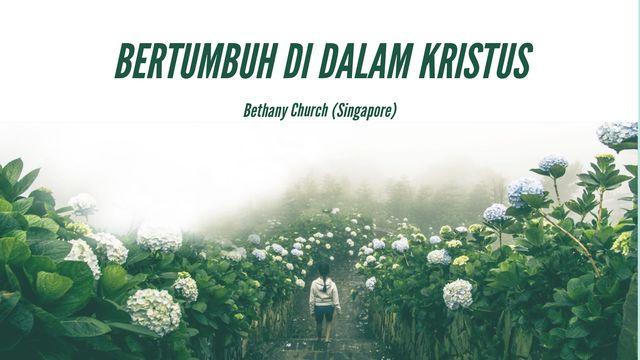 Bertumbuh Di Dalam Kristus