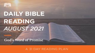 Daily Bible Reading – August 2021: God’s Word of Promise Deuteronomy 1:9-13 The Message