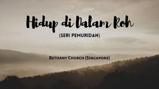 Hidup Di Dalam Roh Kisah 2:41-47 Terjemahan Sederhana Indonesia
