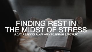 Finding Rest in the Midst of Stress Proverbs 3:24-26 New International Version
