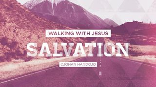 Walking With Jesus (Salvation)  Ecclesiastes 7:2 New American Standard Bible - NASB 1995