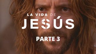 La Vida De Jesús. Parte 3 (3/7) San Juan 7:16 Biblia Dios Habla Hoy