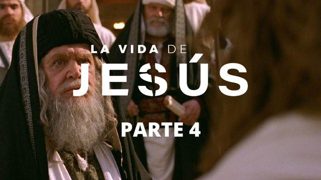 La Vida De Jesús. Parte 4 (4/7)