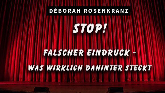 Stop! Falscher Eindruck! Was wirklich dahinter steckt