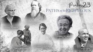 Psalm 23 Paths of the Righteous John 10:21 New Living Translation