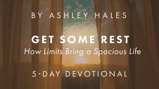 Get Some Rest: How Limits Bring a Spacious Life Matthew 8:26 New International Version (Anglicised)