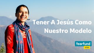 Tener a Jesús Como Nuestro Modelo San Juan 4:23 Reina Valera Contemporánea