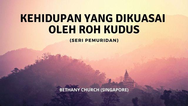 Kehidupan Yang Dikuasai Oleh Roh Kudus