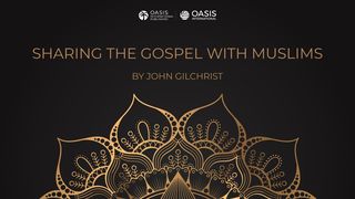 Sharing the Gospel With Muslims Acts 17:2 New International Version
