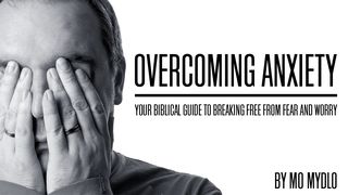 Overcoming Anxiety – Ängste überwinden: Dein biblischer Leitfaden, um Ängste und Sorgen loszuwerden  Matthäus 6:34 Hoffnung für alle