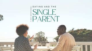 Dating And The Single Parent Luke 14:27-33 New King James Version