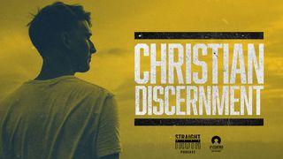 Christian Discernment Hebrews 5:14 New King James Version