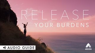 Release Your Burdens Psalms 34:4 Christian Standard Bible