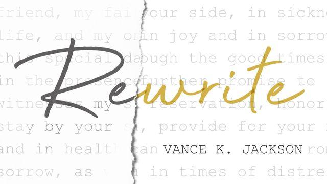 Rewrite: A Marriage Devotional by Vance K. Jackson