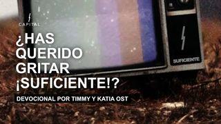 Suficiente. ¿Has Querido Gritar Suficiente? Ephesians 2:10 King James Version