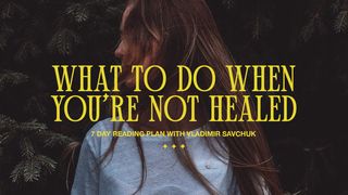 What to Do When You're Not Healed Job 2:4-5 The Message