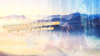Découvrez Selah et faites une pause avec Dieu Romains 8:1 Bible Darby en français