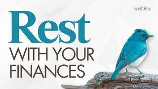 Rest With Your Finances Matthew 11:28-30 Christian Standard Bible