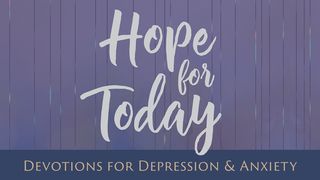 Hope for Today: Devotions for Depression & Anxiety Salmo 119:28 Nueva Biblia de las Américas