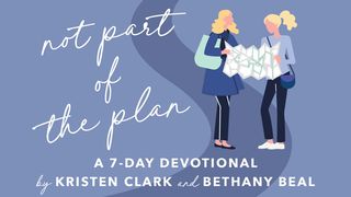 Not Part of the Plan Psalms 20:7 Contemporary English Version Interconfessional Edition