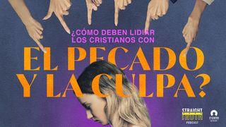 ¿Cómo deben lidiar los cristianos con el pecado y la culpa? 1 Juan 1:9 Biblia Reina Valera 1960