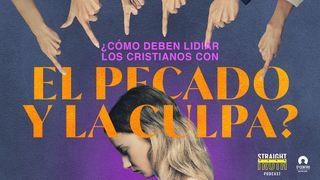 ¿Cómo deben lidiar los cristianos con el pecado y la culpa? Romanos 3:24 Reina Valera Contemporánea