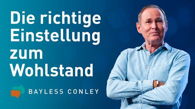 Die Richtige Einstellung zum Wohlstand