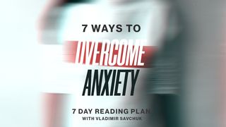How to Overcome Anxiety 1 Timothée 1:19 Parole de Vie 2017