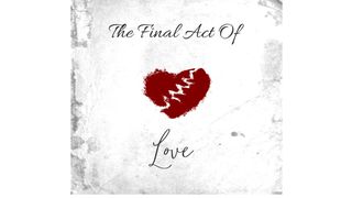 The Final Act of Love Deuteronômio 31:8 Nova Versão Internacional - Português