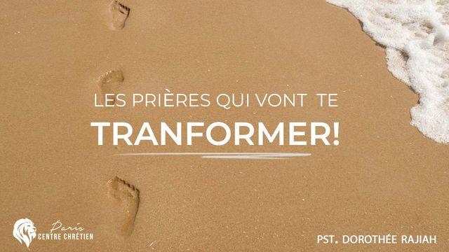 Les Prières Qui Vont Te Transformer