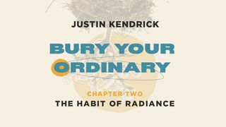 Bury Your Ordinary Habit Two John 1:49 New International Version