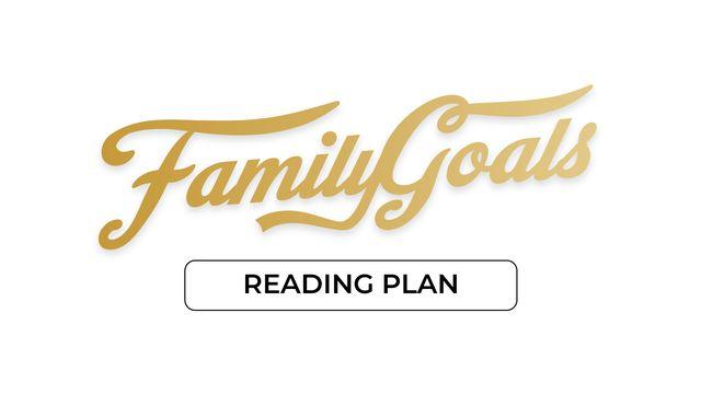 Family Goals- What's Most Important to Your Family? 