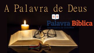 A Palavra De Deus Tiago 1:23-24 Almeida Revista e Corrigida (Portugal)