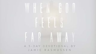 When God Feels Far Away Psalms 22:5 New International Version (Anglicised)