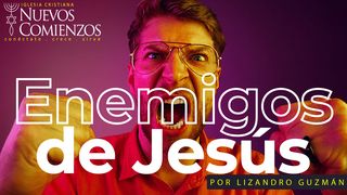 Enemigos De Jesús 1 Corintios 15:16 Nueva Versión Internacional - Español
