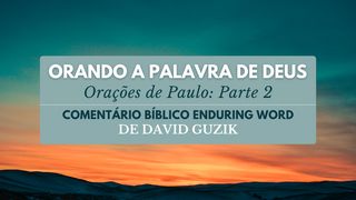 Orando a Palavra De Deus: Orações De Paulo (Parte 2) 1Coríntios 1:4 Nova Versão Internacional - Português