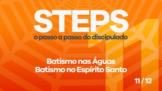 Série Steps - Passo 11 João 3:3 Almeida Revista e Atualizada
