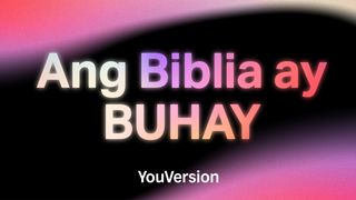 Ang Biblia ay Buhay Juan 1:3-4 Magandang Balita Bible (Revised)