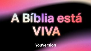 A Bíblia está Viva João 1:4 Nova Tradução na Linguagem de Hoje