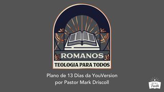 Romanos: Teologia Para Todos Romanos 13:8 Almeida Revista e Atualizada