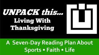 Unpack This...Living With Thanksgiving Psalm 29:2 King James Version with Apocrypha, American Edition