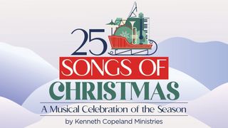 25 Songs of Christmas a Musical Celebration of the Season PĀ GƏ̄ 98:4 Bibəl ta Sar̄
